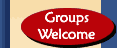 Groups Welcome